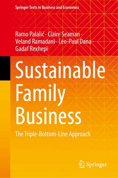 Ramo Palalić, Claire Seaman, Veland Ramadani, Léo-Paul Dana, Gadaf Rexhepi - Sustainable Family Business, Inbunden