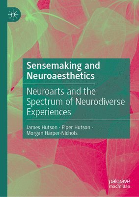 Sensemaking and Neuroaesthetics 1