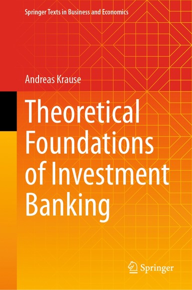 bokomslag Theoretical Foundations of Investment Banking