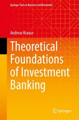 Theoretical Foundations of Investment Banking 1