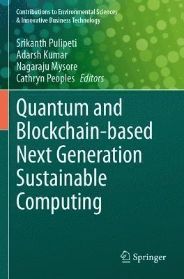 bokomslag Quantum and Blockchain-based Next Generation Sustainable Computing