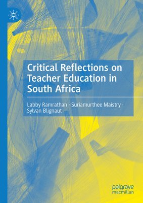 bokomslag Critical Reflections on Teacher Education in South Africa