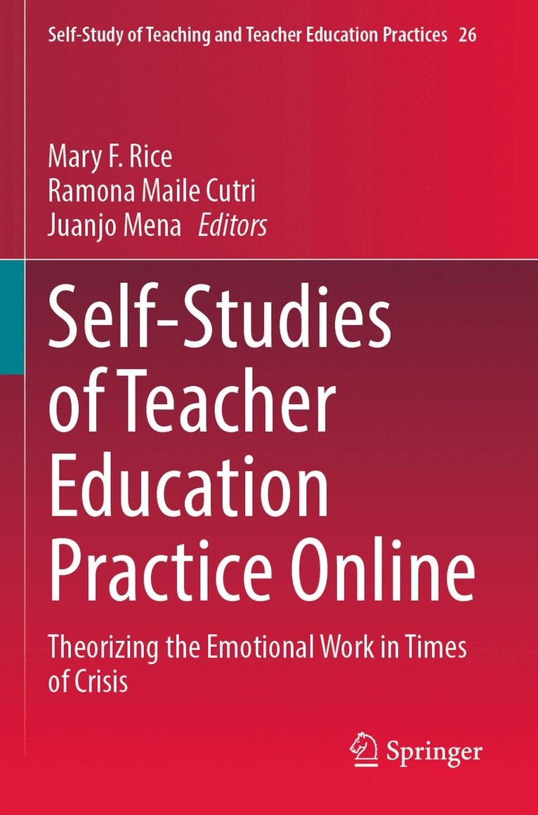 Mary F. Rice, Ramona Maile Cutri, Juanjo Mena - Self-Studies of Teacher Education Practice Online, Häftad