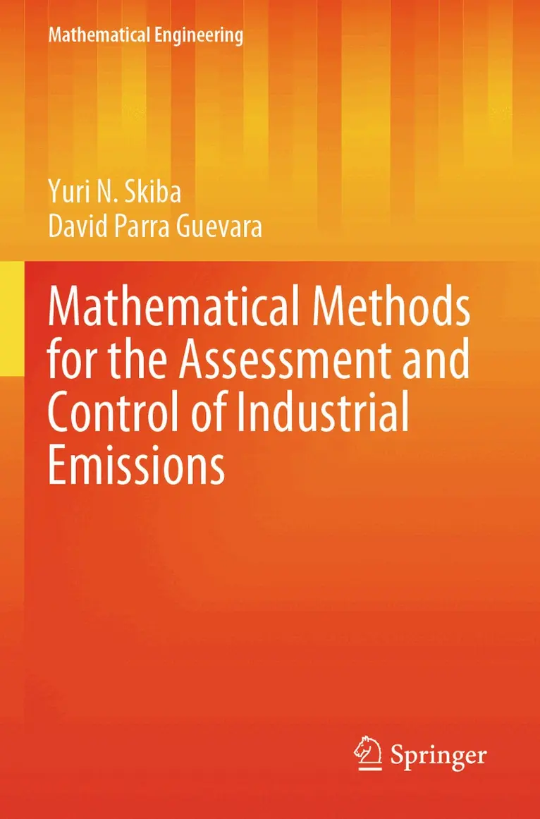 Yuri N. Skiba, David Parra Guevara - Mathematical Methods for the Assessment and Control of Industrial Emissions, Häftad. Tillgänglighet: Lägg i varukorg