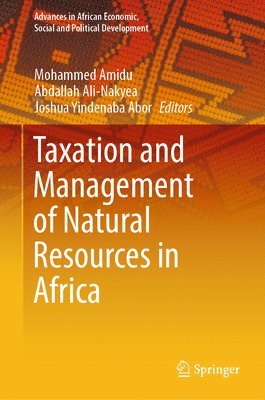 bokomslag Taxation and Management of Natural Resources in Africa