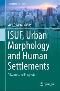 bokomslag ISUF, Urban Morphology and Human Settlements