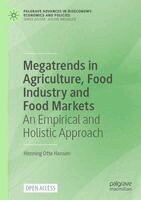 Henning Otte Hansen - Megatrends in Agriculture, Food Industry and Food Markets, Häftad
