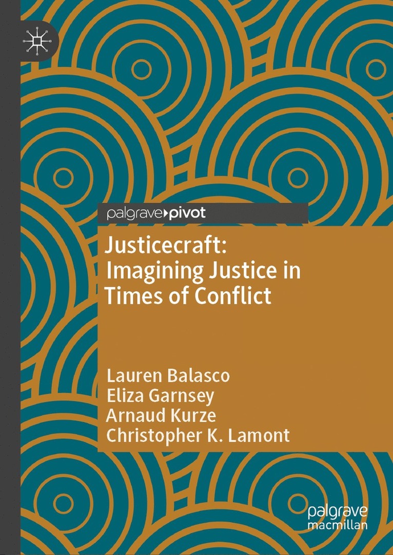 Justicecraft: Imagining Justice in Times of Conflict 1