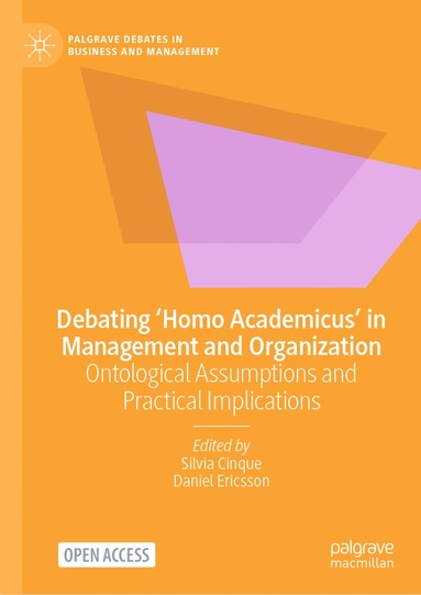 bokomslag Debating 'Homo Academicus' in Management and Organization