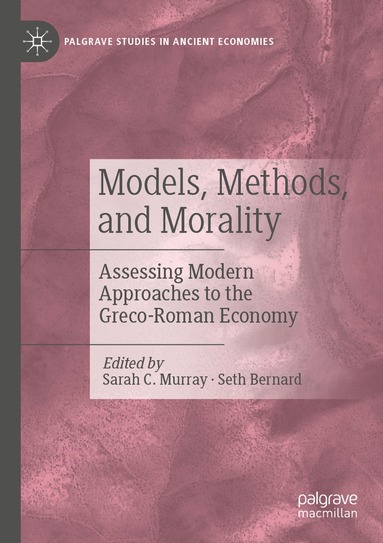Sarah C. Murray, Seth Bernard - Models, Methods, and Morality, Häftad
