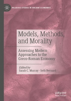 Sarah C. Murray, Seth Bernard - Models, Methods, and Morality, Häftad