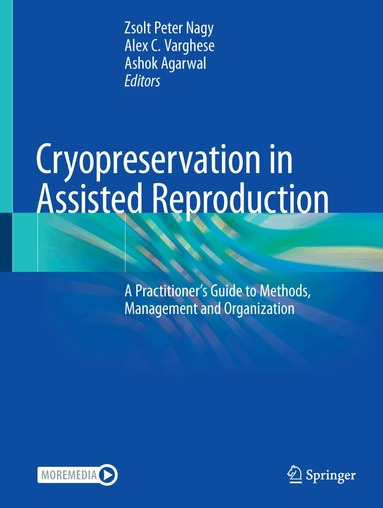 Zsolt Peter Nagy, Alex C. Varghese, Ashok Agarwal - Cryopreservation in Assisted Reproduction, Inbunden