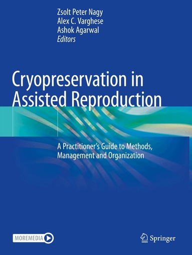 Zsolt Peter Nagy, Alex C. Varghese, Ashok Agarwal - Cryopreservation in Assisted Reproduction, Häftad