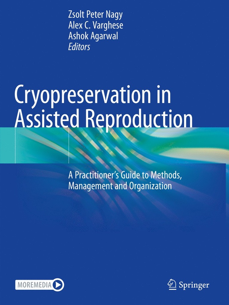 Zsolt Peter Nagy, Alex C. Varghese, Ashok Agarwal - Cryopreservation in Assisted Reproduction, Häftad