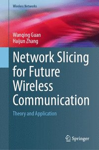 bokomslag Network Slicing for Future Wireless Communication
