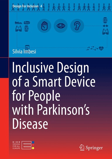Silvia Imbesi - Inclusive Design of a Smart Device for People with Parkinson’s Disease, Inbunden
