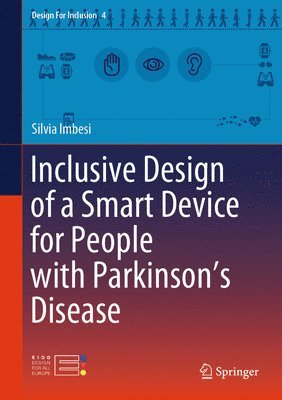 bokomslag Inclusive Design of a Smart Device for People with Parkinson's Disease