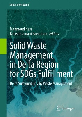 bokomslag Solid Waste Management in Delta Region for SDGs Fulfillment