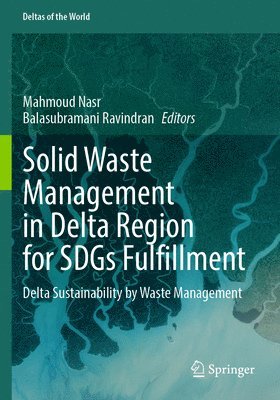bokomslag Solid Waste Management in Delta Region for SDGs Fulfillment