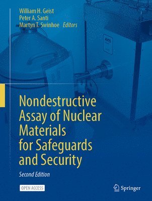 Nondestructive Assay of Nuclear Materials for Safeguards and Security 1