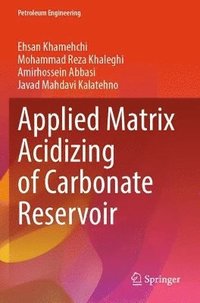 bokomslag Applied Matrix Acidizing of Carbonate Reservoir