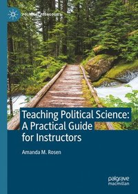 bokomslag Teaching Political Science:  A Practical Guide for Instructors