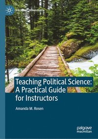 bokomslag Teaching Political Science:  A Practical Guide for Instructors