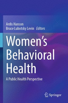 Ardis Hanson, Bruce Lubotsky Levin - Women’s Behavioral Health, Häftad