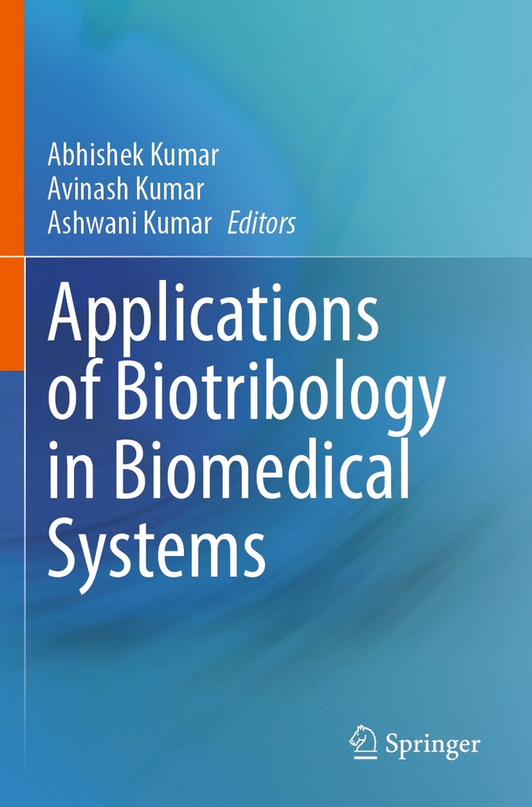 Applications of Biotribology in Biomedical Systems