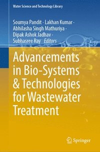 bokomslag Advancements in Bio-systems and Technologies for Wastewater Treatment