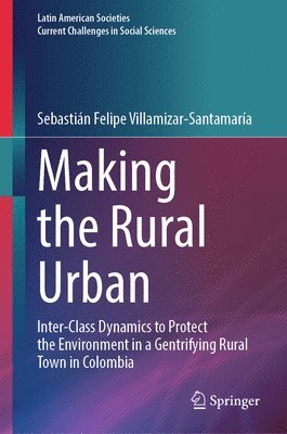 Making the Rural Urban 1