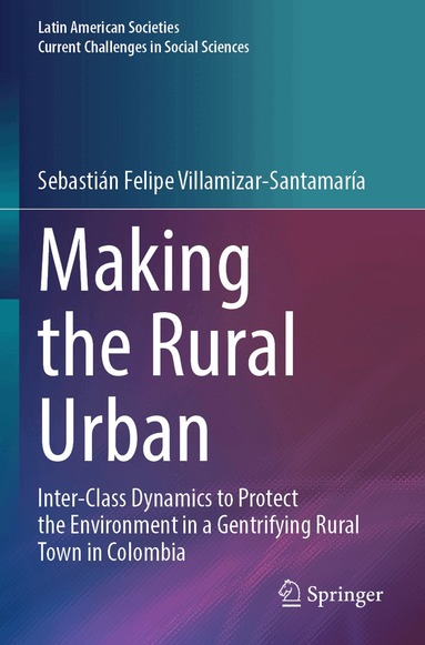 Sebastián Felipe Villamizar-Santamaría - Making the Rural Urban, Häftad