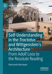 bokomslag Self-understanding in the Tractatus and Wittgenstein's Architecture
