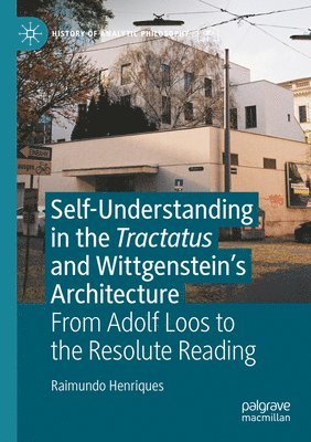 bokomslag Self-understanding in the Tractatus and Wittgenstein's Architecture