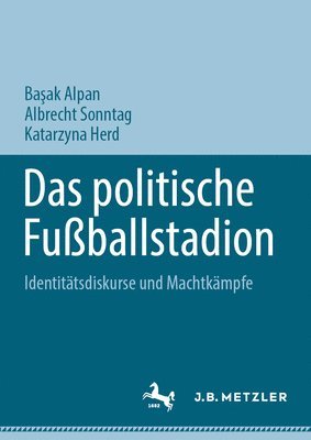 bokomslag Das politische Fußballstadion