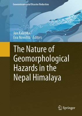 bokomslag Nature of Geomorphological Hazards in the Nepal Himalaya