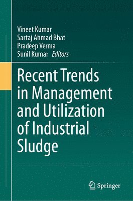 Recent Trends in Management and Utilization of Industrial Sludge 1