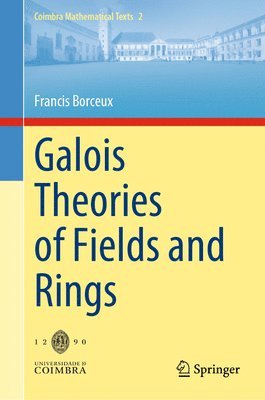 bokomslag Galois Theories of Fields and Rings