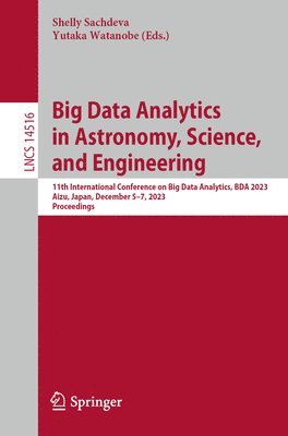 bokomslag Big Data Analytics in Astronomy, Science, and Engineering