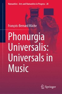 bokomslag Phonurgia Universalis: Universals in Music
