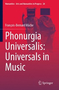 bokomslag Phonurgia Universalis: Universals in Music