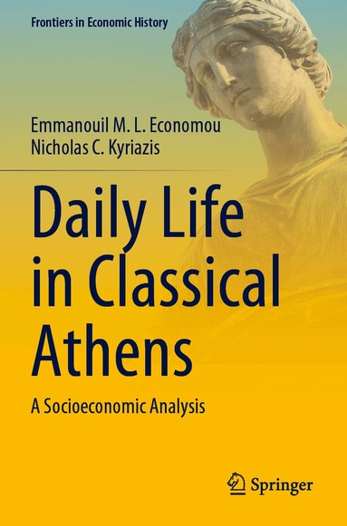 Emmanouil M.L. Economou, Nicholas C. Kyriazis - Daily Life in Classical Athens, Häftad
