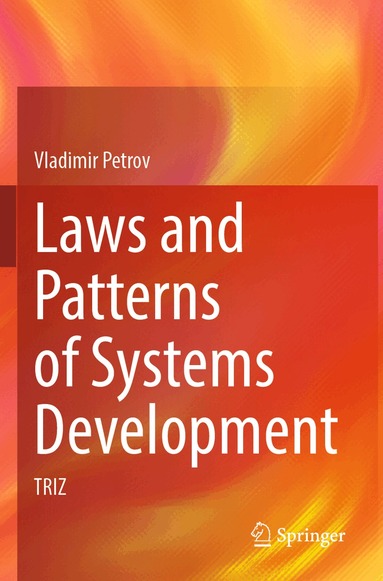 Vladimir Petrov - Laws and Patterns of Systems Development, Häftad