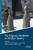 Maria Krambia Kapardis, Colin Clark, Ajwang’ Warria, Michel Dion - Palgrave Handbook on Modern Slavery, Häftad