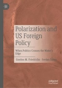 bokomslag Polarization and US Foreign Policy