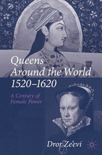 bokomslag Queens Around the World, 1520-1620
