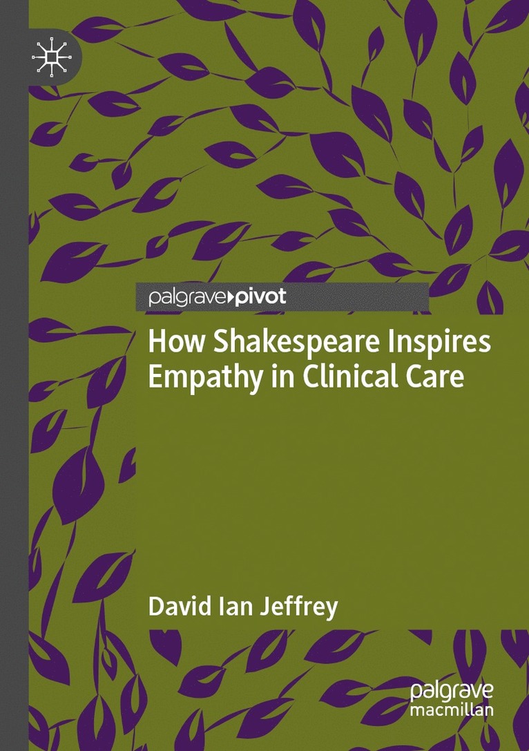 How Shakespeare Inspires Empathy in Clinical Care