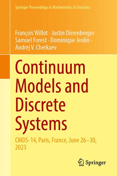 François Willot, Justin Dirrenberger, Samuel Forest, Dominique Jeulin, Andrej V. Cherkaev - Continuum Models and Discrete Systems, Inbunden