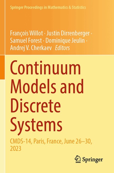 François Willot, Justin Dirrenberger, Samuel Forest, Dominique Jeulin, Andrej V. Cherkaev - Continuum Models and Discrete Systems, Häftad