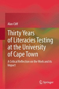 bokomslag Thirty Years of Literacies Testing at the University of Cape Town